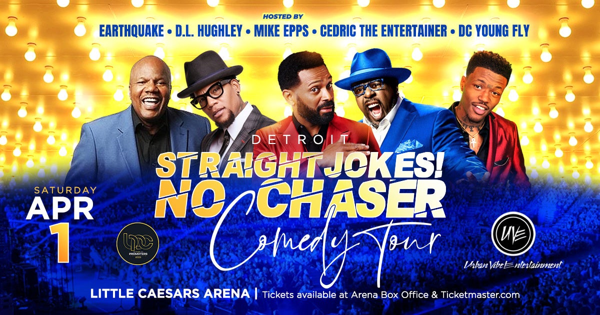 Straight Jokes! No Chaser Comedy Tour 313 Presents