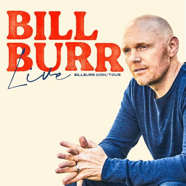More Info for Bill Burr Live