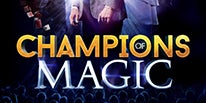 More Info for CHAMPIONS OF MAGIC TOUR  HEADED TO THE FOX THEATRE NOVEMBER 2 & 3