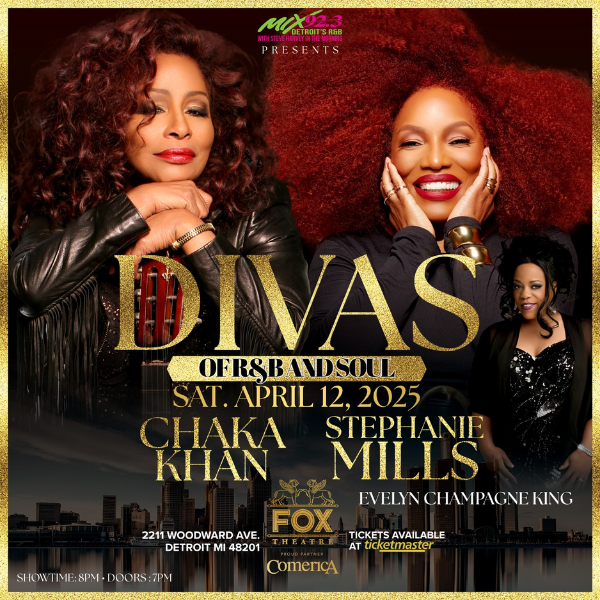 More Info for Mix 92.3 Presents Divas Of R&B And Soul  Starring Chaka Khan And Stephanie Mills With Special Guest Evelyn “Champagne” King At The Fox Theatre Saturday, April 12