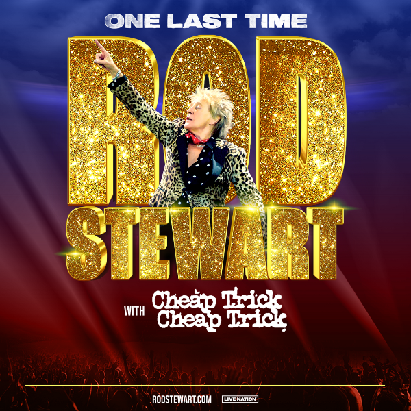 More Info for Rod Stewart Announces “One Last Time” 2025 North American Tour  Reuniting With Special Guests Cheap Trick For 20 Shows  Including Pine Knob Music Theatre August 12 