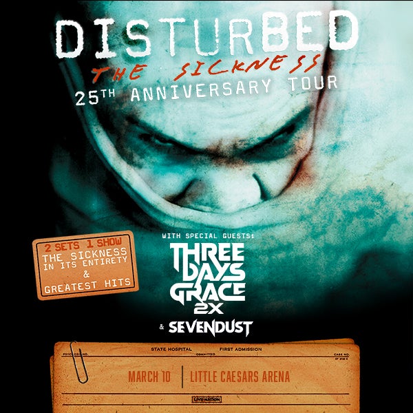 More Info for Disturbed Announces 34-Date The Sickness 25th Anniversary Tour In North America Including Stop At Little Caesars Arena March 10