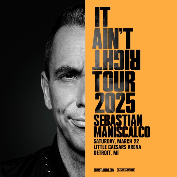 More Info for Sebastian Maniscalco Expands Record-Shattering “It Ain’t Right” Tour Into 2025 With New Dates Across The U.S. Including Little Caesars Arena Saturday, March 