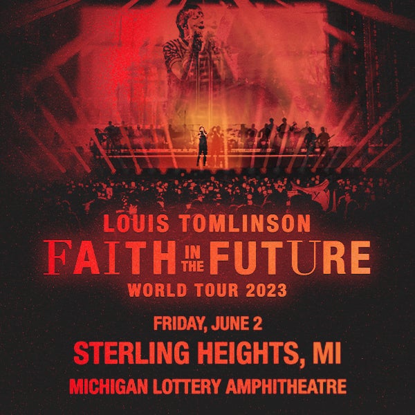 Louis Tomlinson “Faith In The Future World Tour 2023” North American  Headlining Tour To Play Michigan Lottery Amphitheatre June 2, 2023