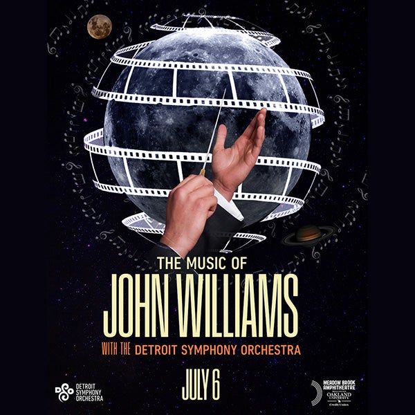 More Info for The Detroit Symphony Orchestra To Perform The Music Of  John Williams At Meadow Brook Amphitheatre July 6